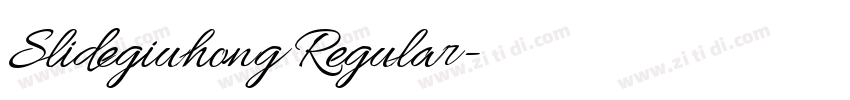 Slidegiuhong Regular字体转换